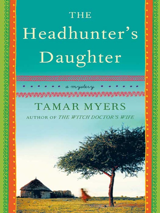 Title details for The Headhunter's Daughter by Tamar Myers - Wait list